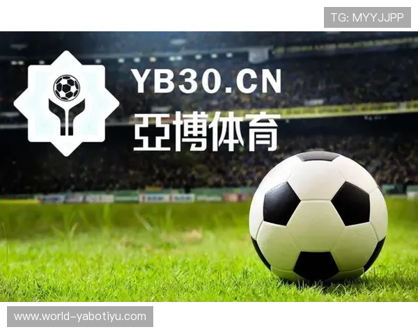亚博体育平台官网最新赛事资讯，第一时间掌握全球体育动态与比赛结果
