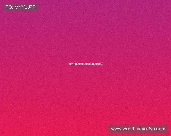 亚博YB在线登录入口常见问题及快速解决技巧推荐